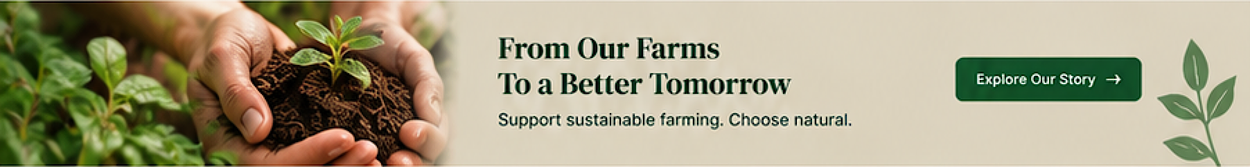 From Our Farms To a Better Tomorrow - Prahar Organics